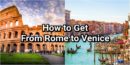 how to get from rome to venice